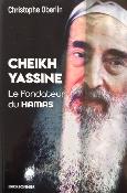 Cheikh Yassine Le fondateur du Hamas 